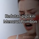 Kedutan Pipi Kiri Terus Menerus Menurut Primbon