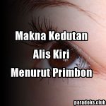 Kedutan Alis Kiri Artinya Apa Menurut Primbon