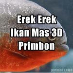 Erek Erek Ikan Mas 3D Dalam Islam Dan Primbon