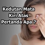 Kedutan Mata Kiri Atas Pertanda Apa Menurut Primbon