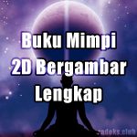 Buku Mimpi 2D Bergambar Erek Erek Tafsir Terbaru Dan Lengkap