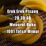 Erek Erek Pisang 2D 3D 4D Dalam Buku 1001 Tafsir Mimpi