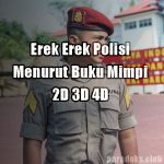 Erek Erek Polisi Lalu Lintas Menurut Buku Tafsir Mimpi