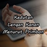 Kedutan Lengan Kanan Pertanda Apa Menurut Primbon