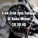 Erek Erek Jam Tangan Menurut Buku Mimpi