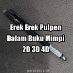 Pembahasan lengkap Erek Erek Pulpen 2D 3D 4D Di Buku Mimpi kami sajikan khusus bagi anda yang sedang mencari erek erek pulpen 2D 3D 4D