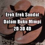 Erek Erek Sandal 2D 3D 4D Dalam Buku Tafsir Mimpi