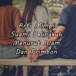 Arti Mimpi Suami Selingkuh Menurut Islam Dan Primbon