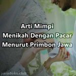 Arti Mimpi Menikah Dengan Pacar